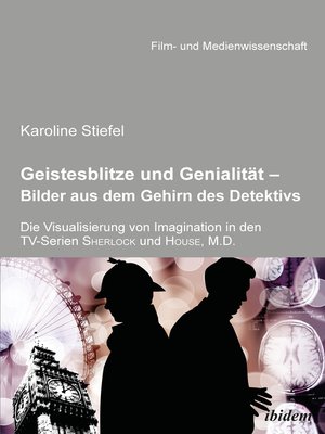 cover image of Geistesblitze und Genialität--Bilder aus dem Gehirn des Detektivs